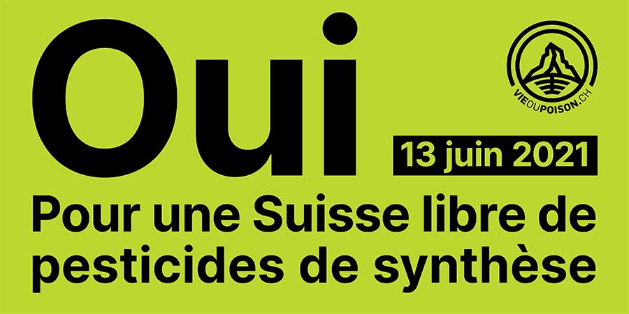 OUI pour une suisse libre de pesticides de synthèse