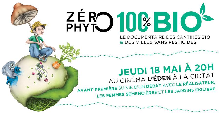 Avant-première de Zéro Phyto 100% Bio le jeudi 18 mai 2017 à La Ciotat