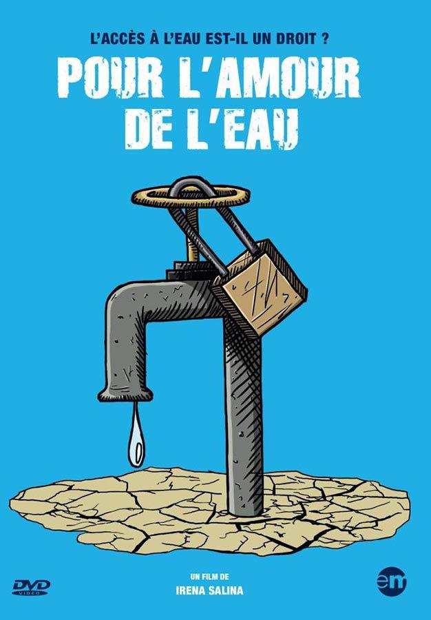 Pour l'amour de l'eau - Film documentaire