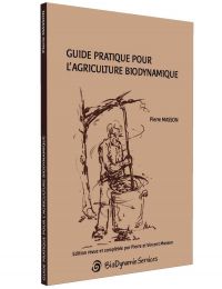 Guide pratique pour l'agriculture biodynamique