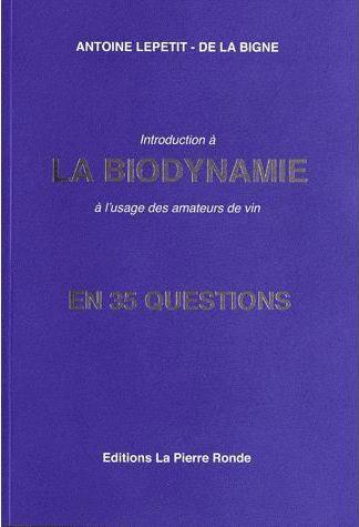 Introduction à la biodynamie à l'usage des amateurs de vins