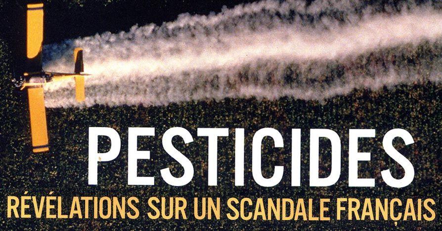 Pesticides revelations sur un scandale francais