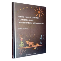 Manuel pour l'élaboration des préparations biodynamiques