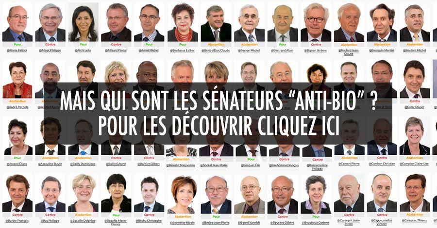 Mais qui sont les Sénateurs "Anti-Bio" ?